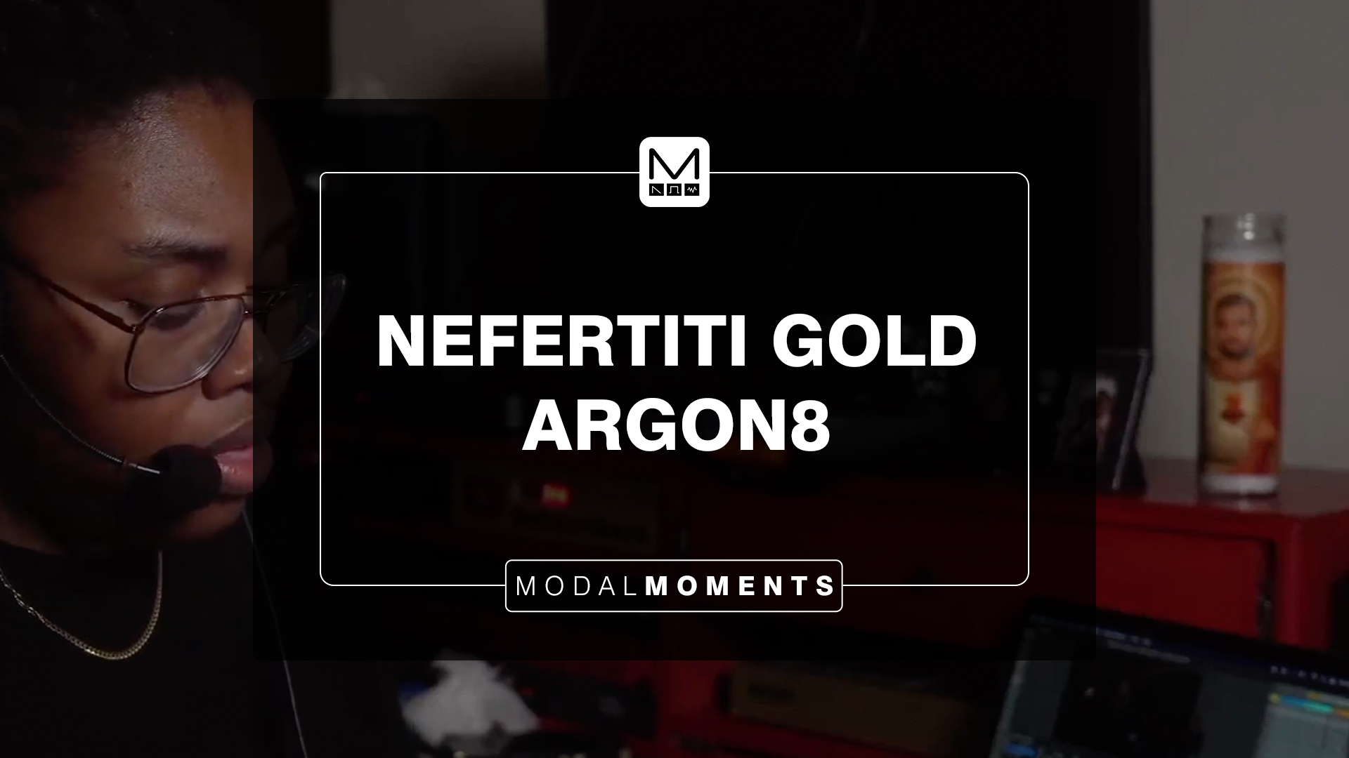 Nefertiti Gold  – Modal Moment ARGON8